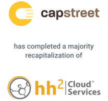 The Capstreet Group has completed a majority recapitalization of hh2 Cloud Services