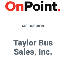Onpoint Industrial Services has acquired Taylor Bus Sales