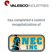 Valesco Industries has completed a control recapitalization of Nipples, Elbows & Couplings, Inc.